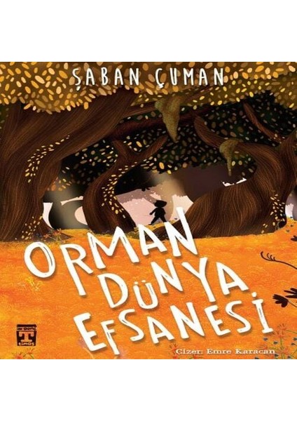 Orman Dünya Efsanesi