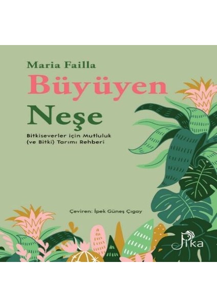 Büyüyen Neşe Severler Için Mutluluk (Ve ) Tarımı Rehberi