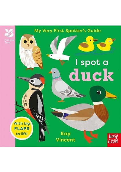 I Spot A Duck (My Very First Spotter's Guide)