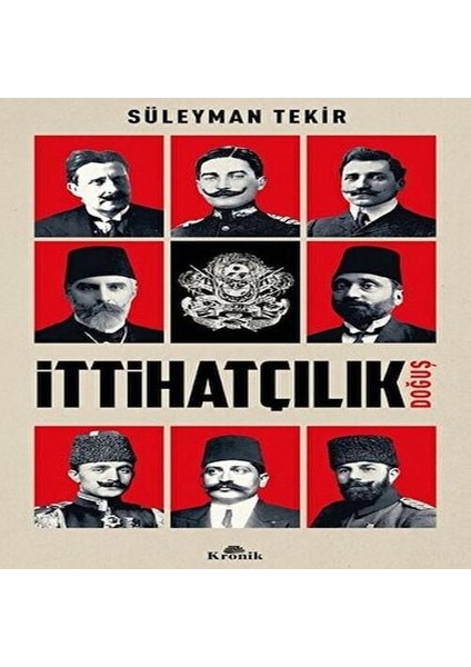 Ittihatçılık - Doğuş