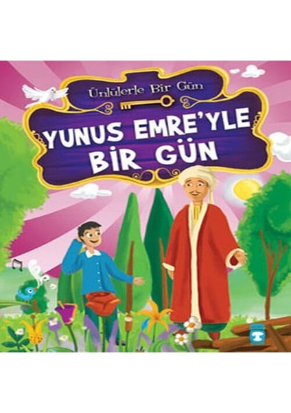 Yunus Emre'yle Bir Gün