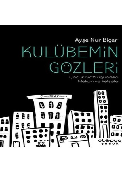 Kulübemin Gözleri