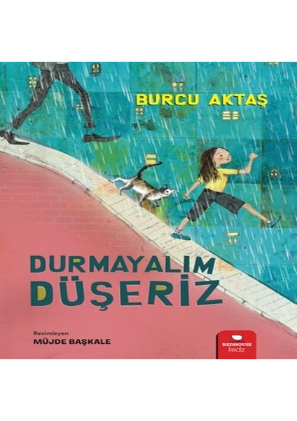 Durmayalım Düşeriz