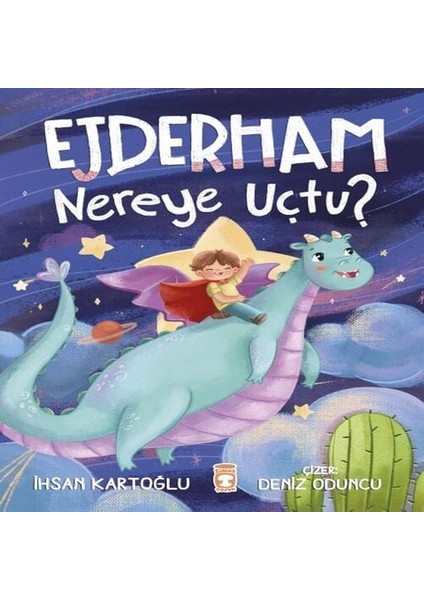Ejderham Nereye Uçtu?