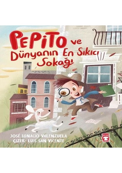 Pepito ve Dünyanın En Sıkıcı Sokağı