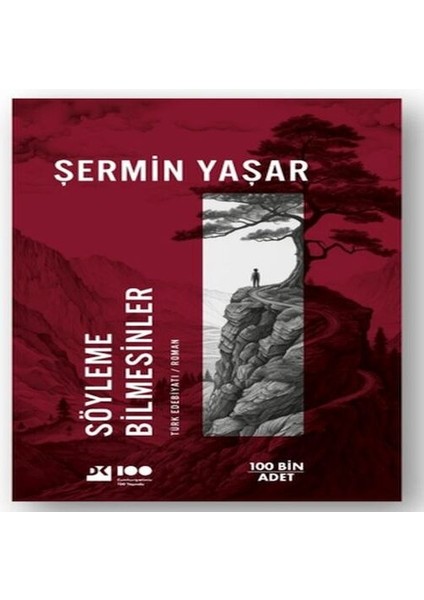 Söyleme Bilmesinler