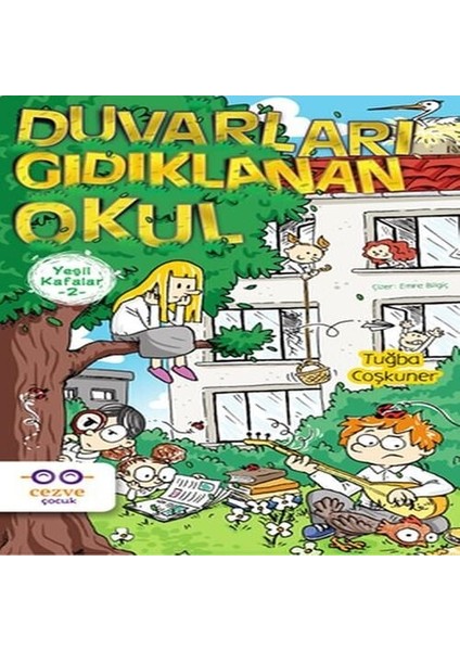 Yeşil Kafalar 2 - Duvarları Gıdıklanan Okul