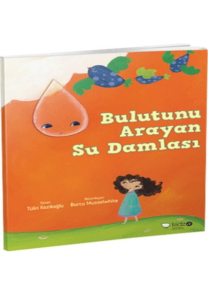 Bulutunu Arayan Su Damlası