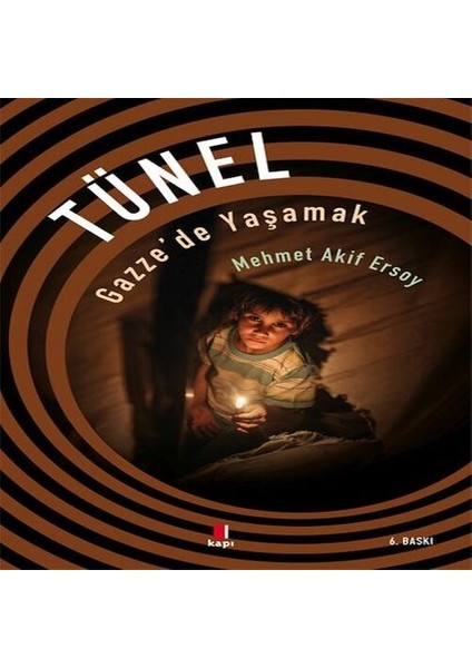 Tünel - Gazze'de Yaşamak