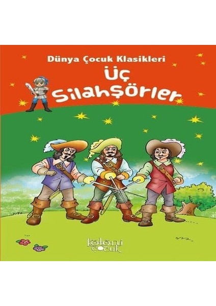 Üç Silahşörler - Dünya Çocuk Klasikleri