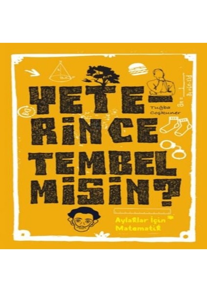 Yeterince Tembel Misin?