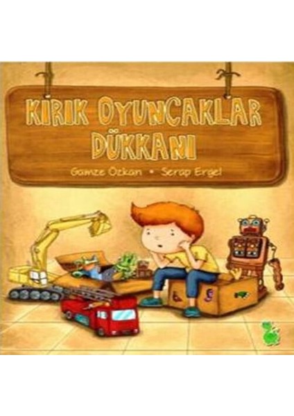 Kırık Oyuncaklar Dükkanı