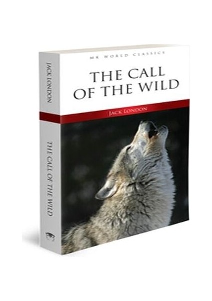 The Call Of The Wild - Ingilizce Klasik Roman
