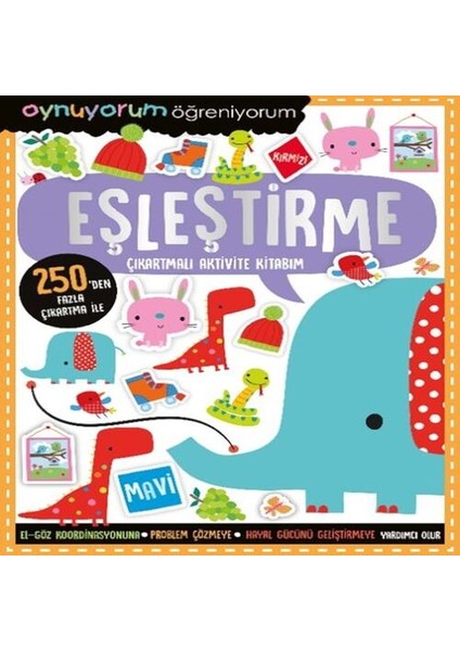 Oynuyorum Öğreniyorum - Eşleştirme Çıkartmalı Aktivite Kitabım