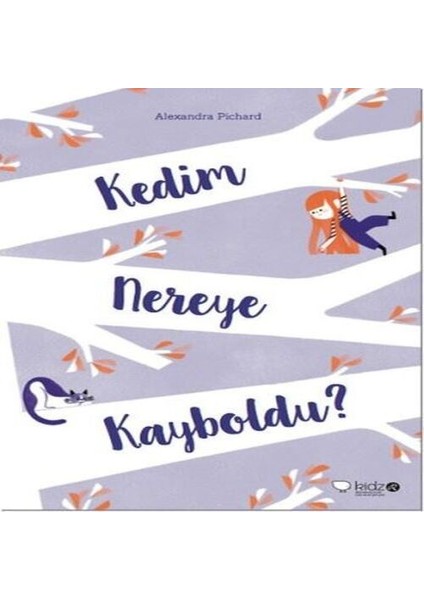 Kedim Nereye Kayboldu?