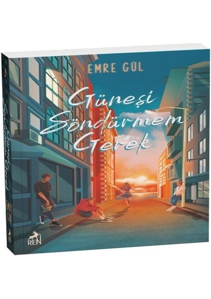 Güneşi Söndürmem Gerek