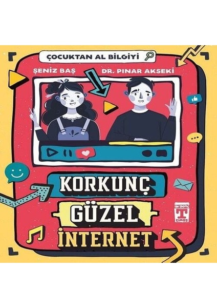 Korkunç Güzel Internet - Çocuktan Al Bilgiyi