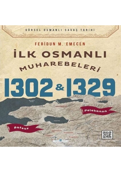 Ilk Osmanlı Muharebeleri Bafeus 1302 &amp; Pelekanon 1329