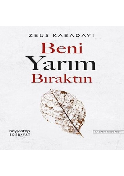 Beni Yarım Bıraktın