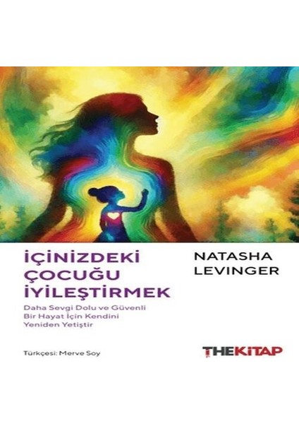 Içinizdeki Çocuğu Iyileştirmek