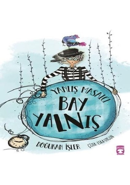 Yanlış Masalcı Bay Yalnış