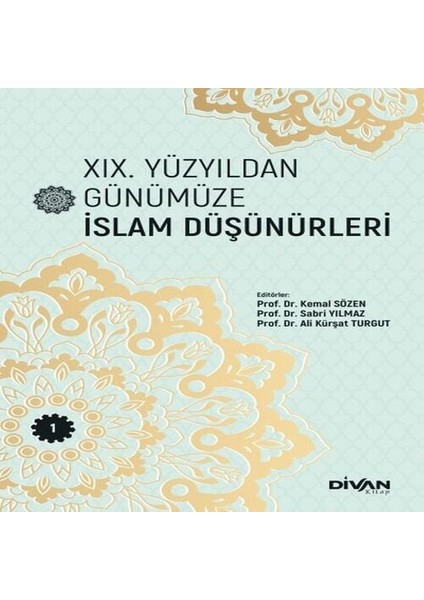 Xıx. Yüzyıldan Günümüze Islam Düşünürleri –cilt 1