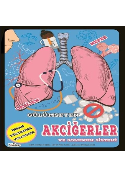 Gülümseyen Akciğerler ve Solunum Sistemi