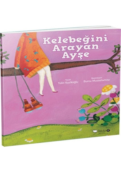 Kelebeğini Arayan Ayşe
