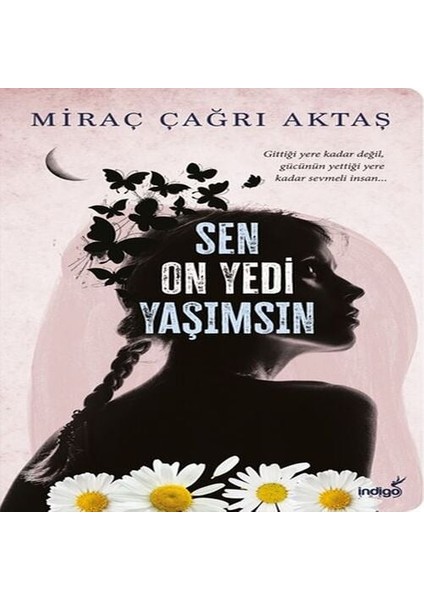 Sen On Yedi Yaşımsın