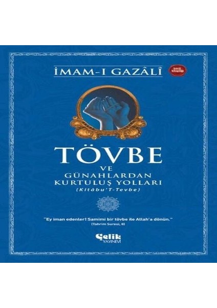 Tövbe ve Günahlardan Kurtuluş Yolları