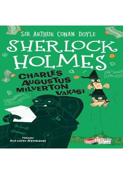 Sherlock Holmes Charles Augustus Milverton Vakası