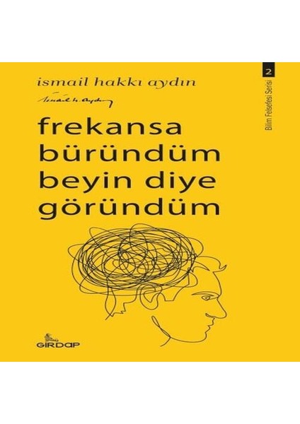 Frekansa Büründüm Beyin Diye Göründüm