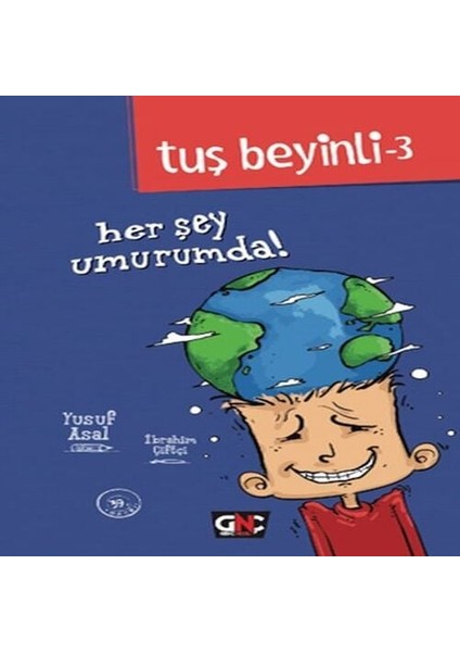 Tuş Beyinli 3 - Her Şey Umurumda! (Ciltli)