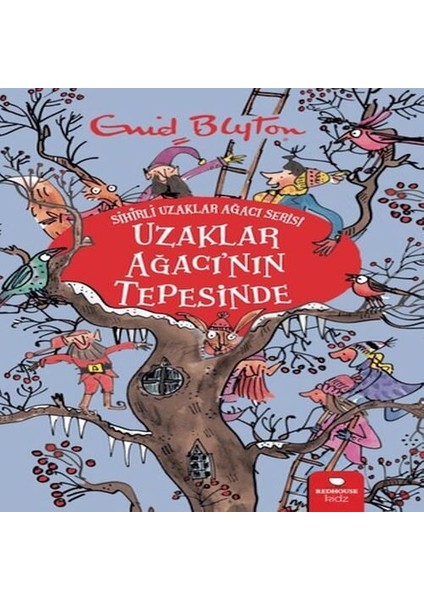 Uzaklar Ağacı'nın Tepesinde - Sihirli Uzaklar Ağacı Serisi