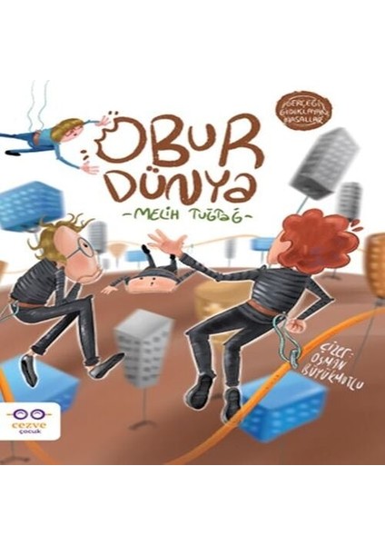 Obur Dünya - Gerçeği Gıdıklayan Masallar