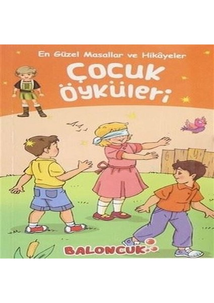 Çocuklar Için En Güzel Masallar ve Hikayeler - Çocuk Öyküleri