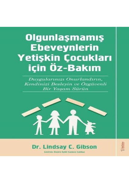 Olgunlaşmamış Ebeveynlerin Yetişin Çocukları Için Öz-Bakım