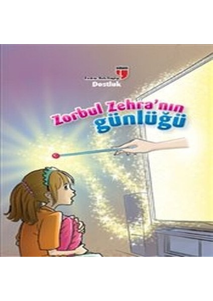 Dostluk / Zorbul Zehra'nın Günlüğü