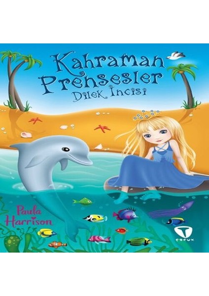 Kahraman Prensesler - Dilek Incisi
