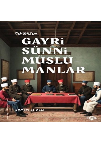 Osmanlı’da Gayrisünni Müslümanlar
