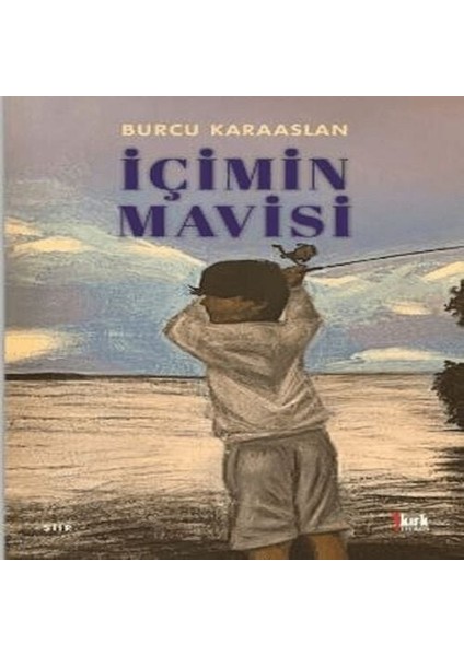 Içimin Mavisi