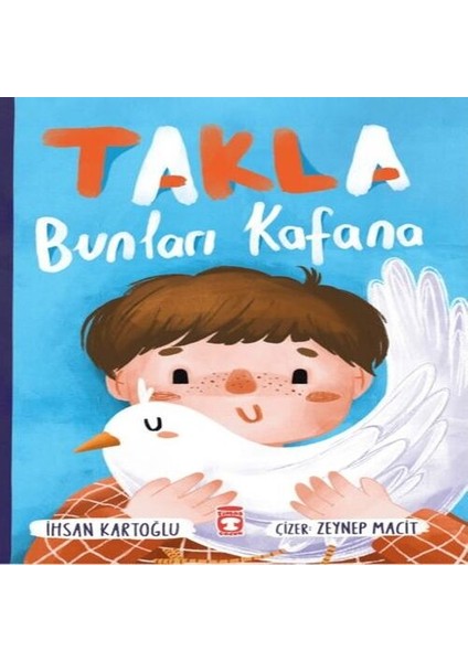 Takla Bunları Kafana