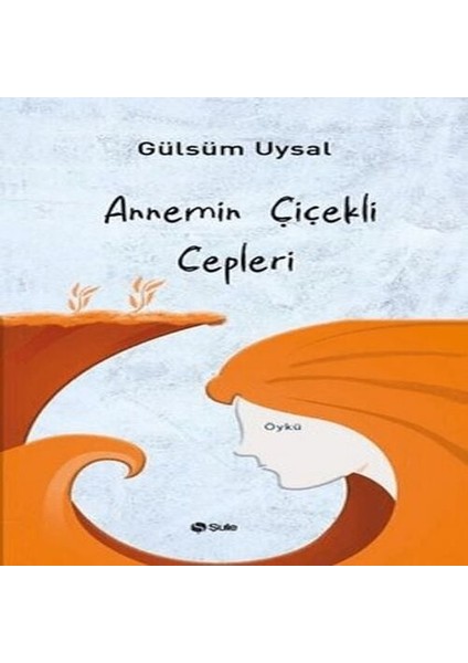Annemin Çiçekli Cepleri