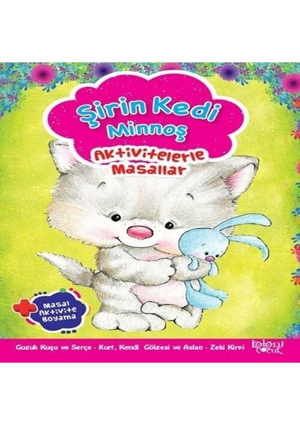 Şirin Kedi Minnoş - Aktivitelerle Masallar