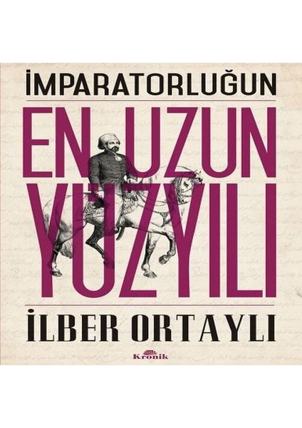 Imparatorluğun En Uzun Yüzyılı
