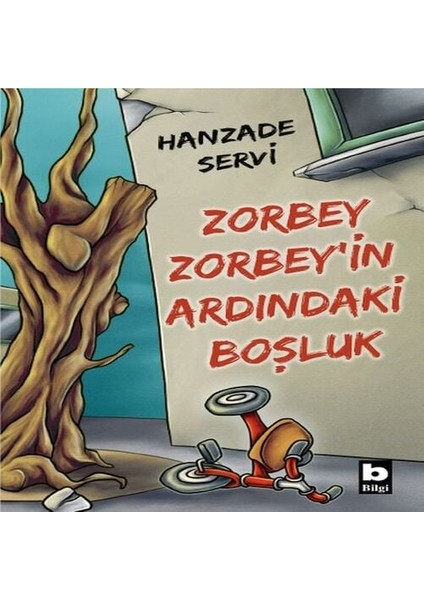 Zorbey Zorbey’in Ardındaki Boşluk