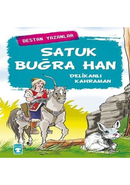 Satuk Buğra Han - Delikanlı