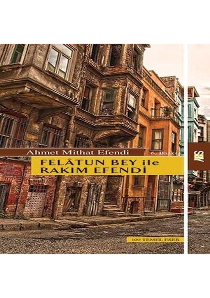 Felatun Bey ile Rakım E