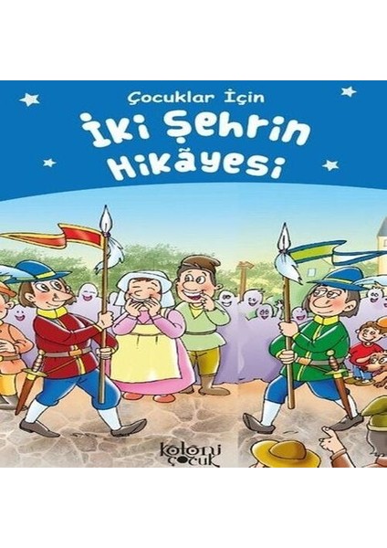 Iki Şehrin Hikayesi - Çocuklar Için