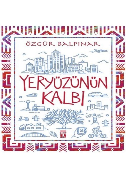 Yeryüzünün Kalbi